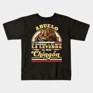 Abuelo El Hombre El Mito La Leyenda El Mas Chingon Mexican Kids T-Shirt